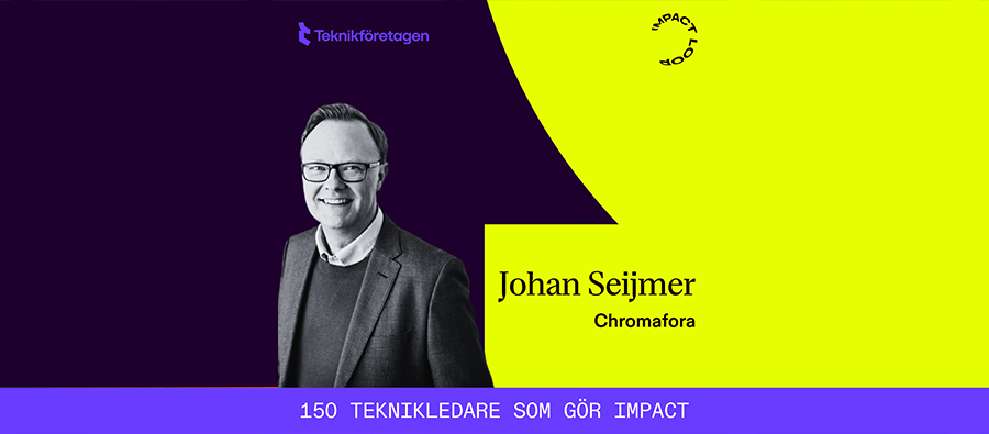 Chromafora CEO Johan Seijmer named one of Sweden’s 150 most impactful tech leaders